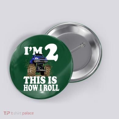 I'm 2 This Is How I Roll Button