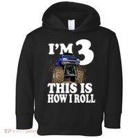 I'm 3 This Is How I Roll Monster Truck Toddler Hoodie thumb 0