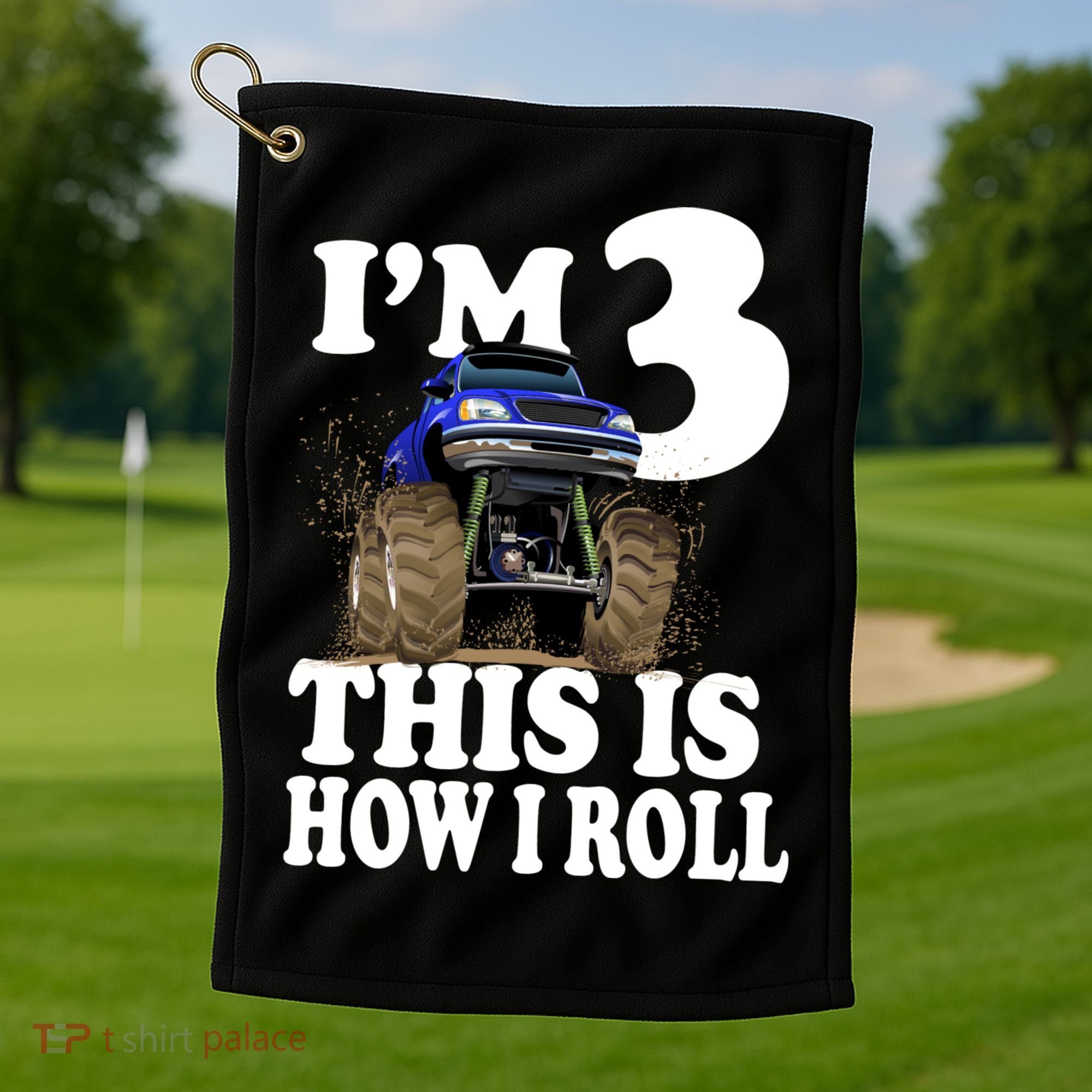 I'm 3 This Is How I Roll Monster Truck Golf Towel