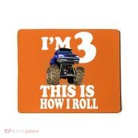 I'm 3 This Is How I Roll Monster Truck Mousepad thumb 0