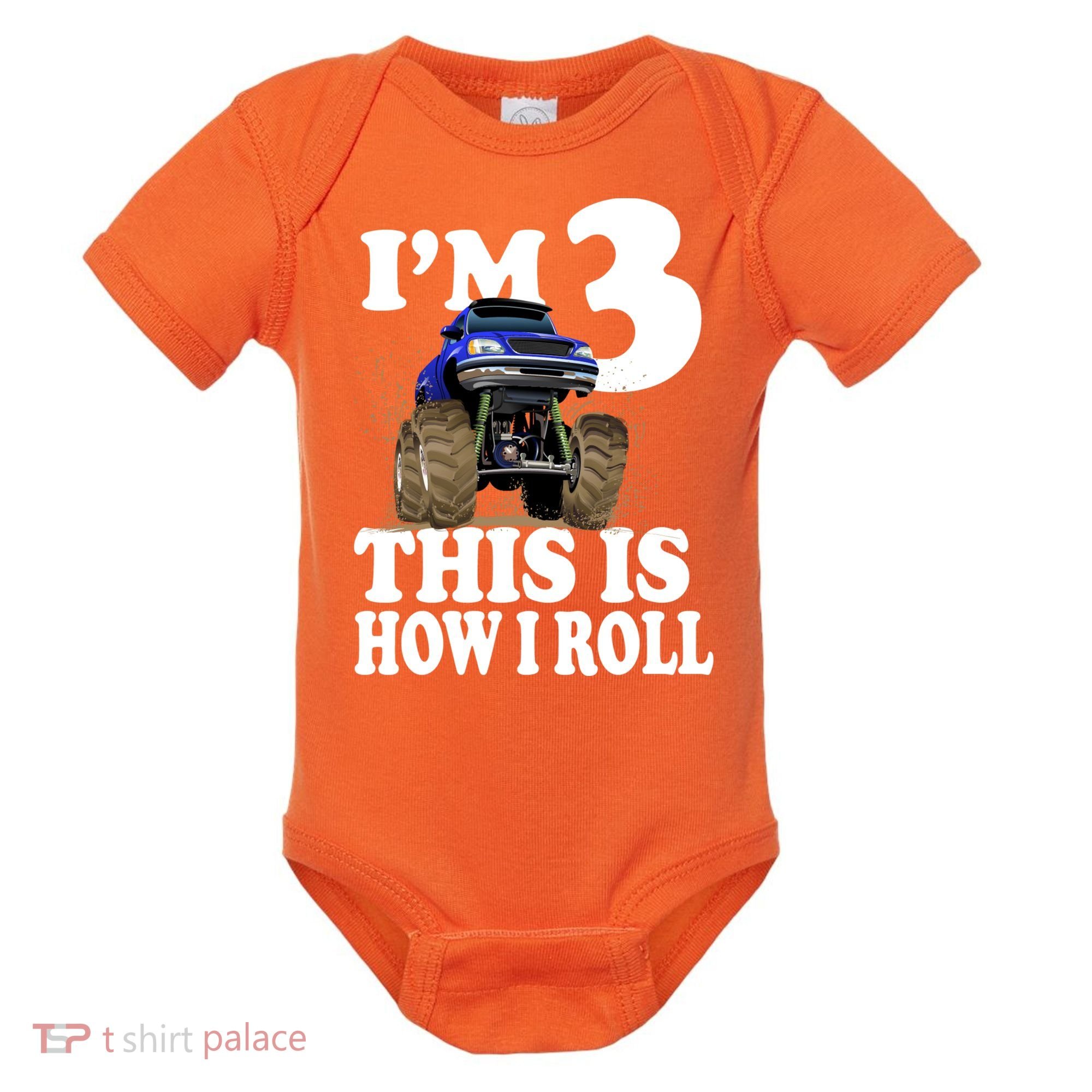 I'm 3 This Is How I Roll Monster Truck Baby Bodysuit