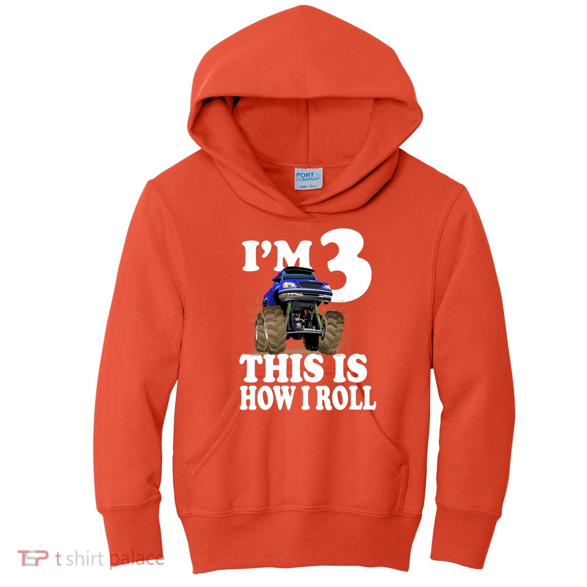 I'm 3 This Is How I Roll Monster Truck Kids Hoodie