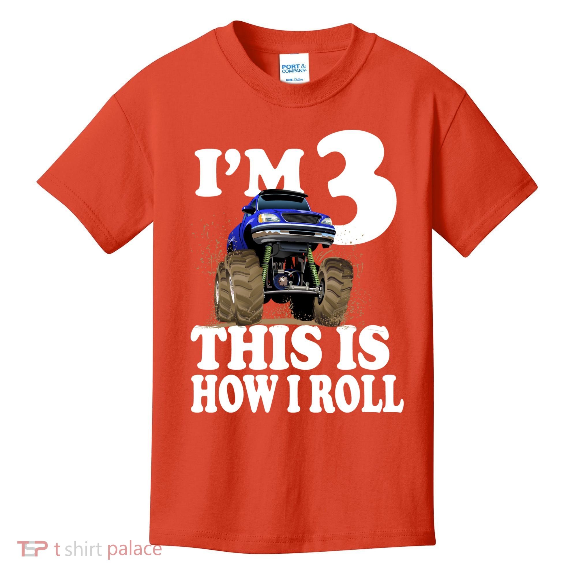 I'm 3 This Is How I Roll Monster Truck Kids T-Shirt