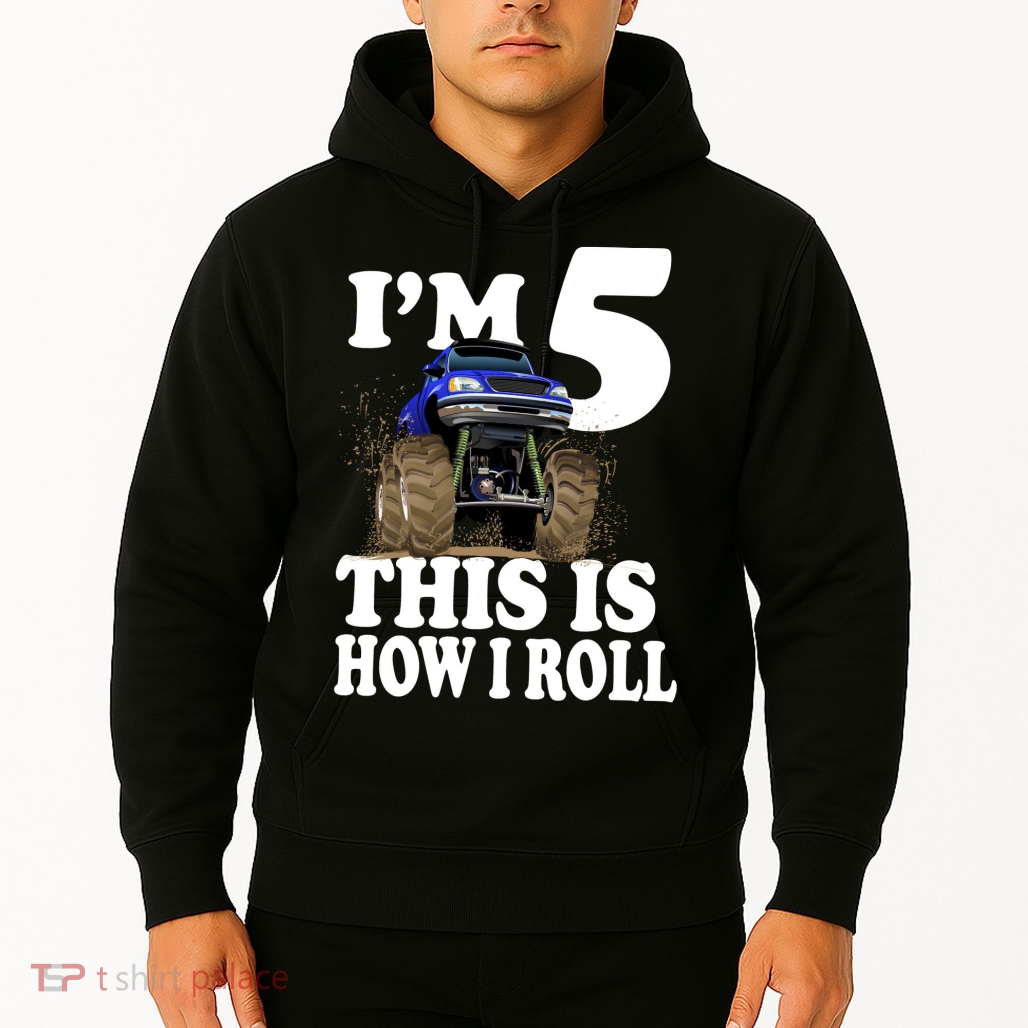 I'm 5 This Is How I Roll Monster Truck Hoodie