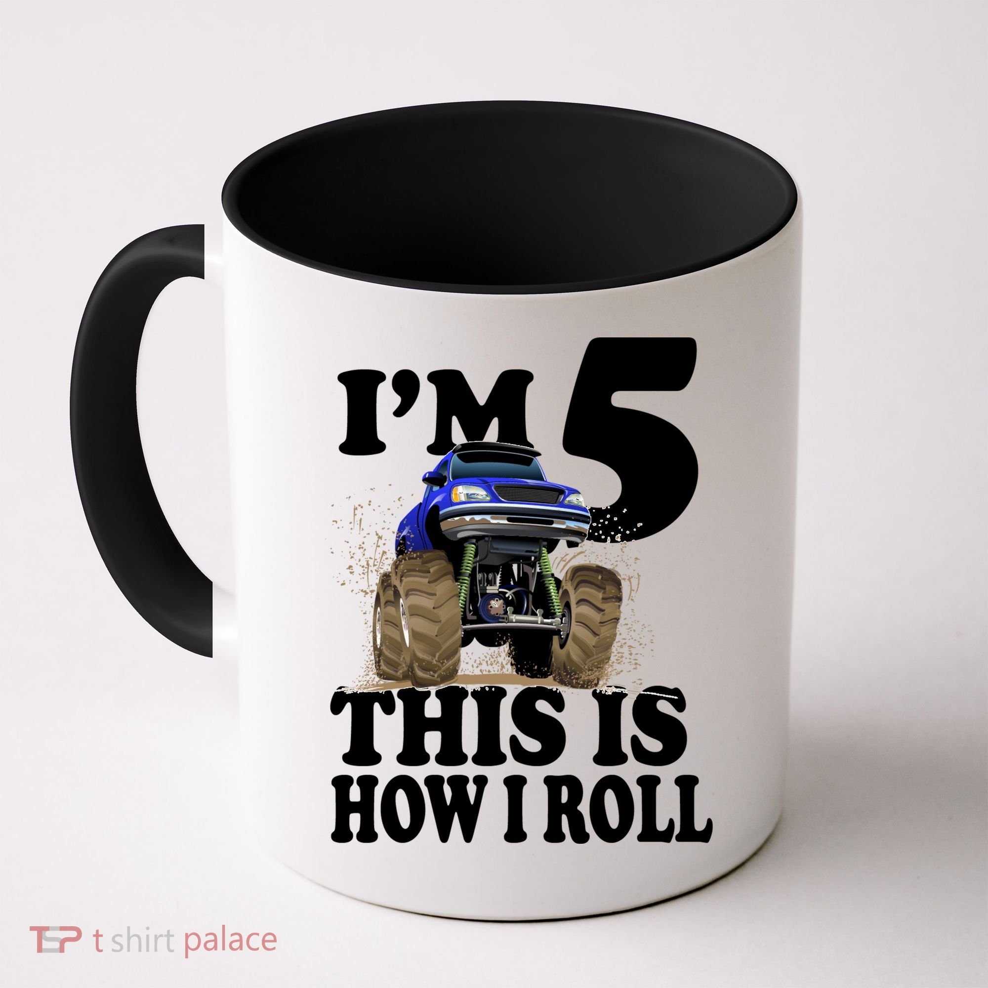 I'm 5 This Is How I Roll Monster Truck Coffee Mug