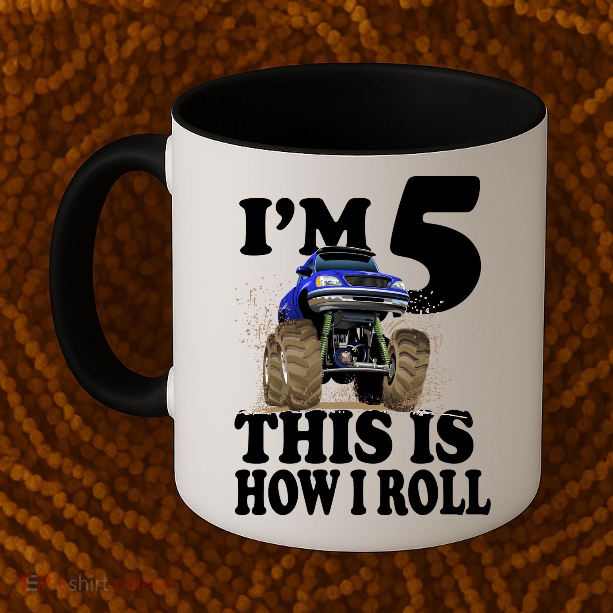 I'm 5 This Is How I Roll Monster Truck Coffee Mug