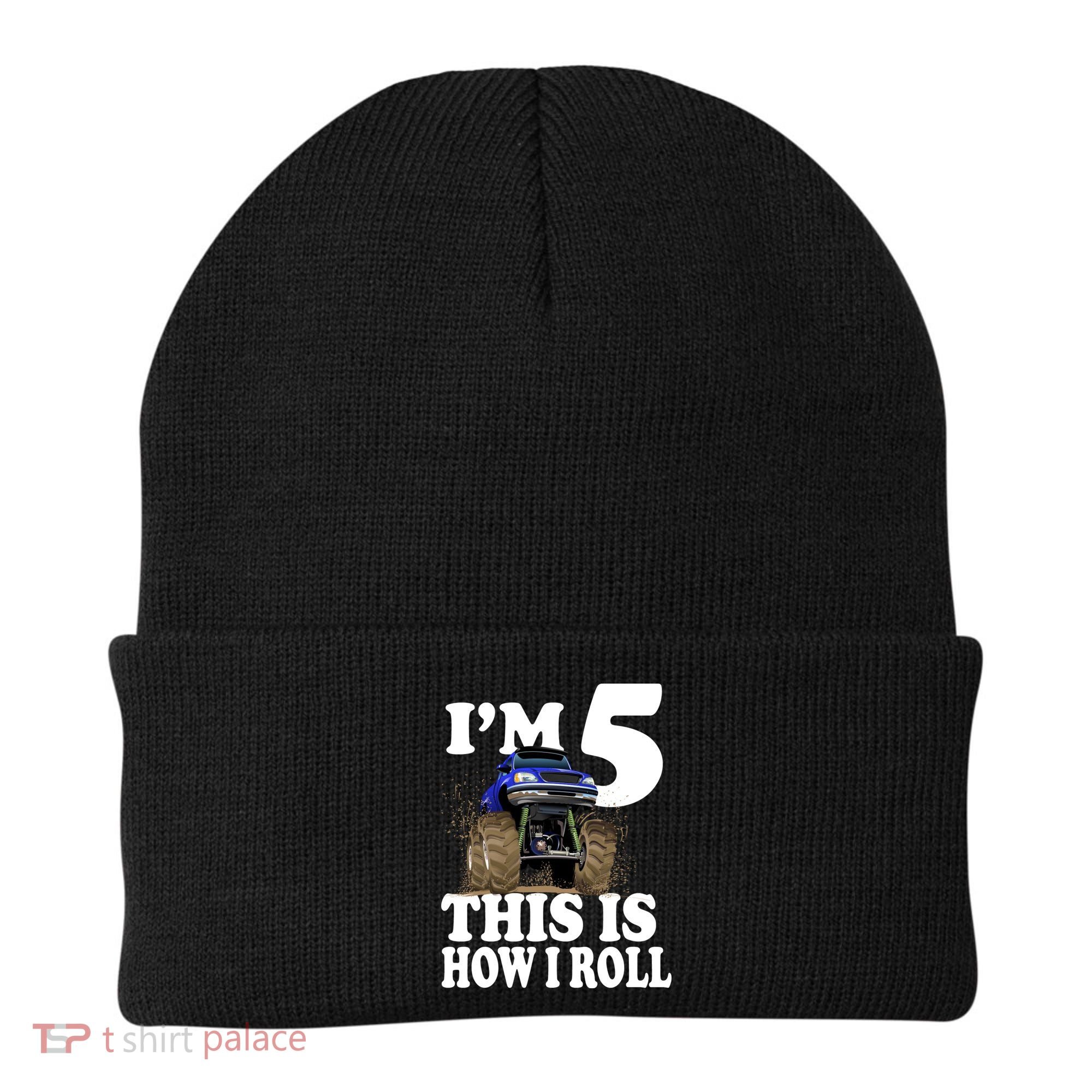 I'm 5 This Is How I Roll Monster Truck Beanie