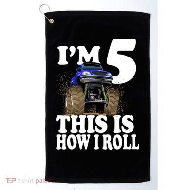 I'm 5 This Is How I Roll Monster Truck Golf Towel