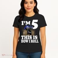 I'm 5 This Is How I Roll Monster Truck Women's T-Shirt thumb 4