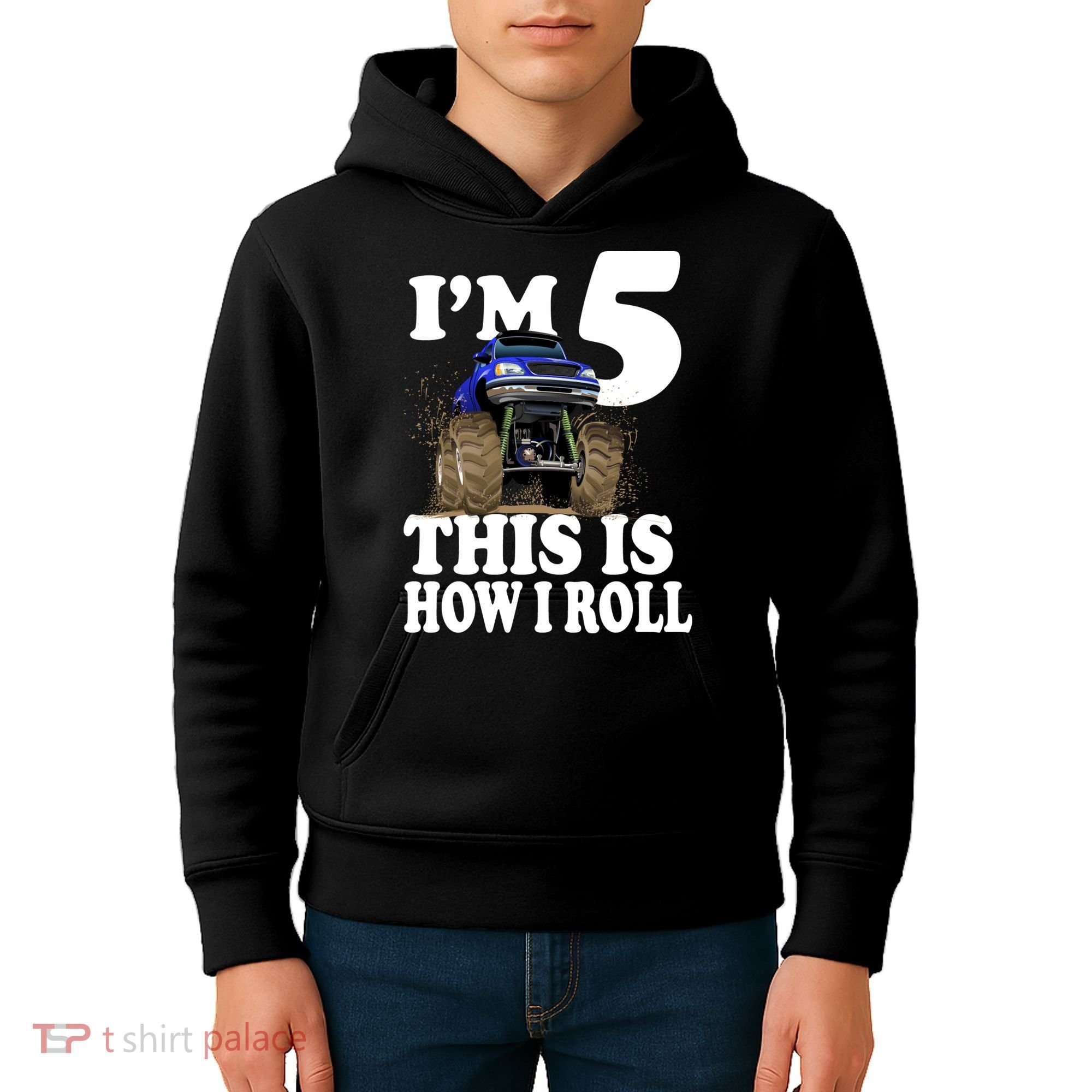 I'm 5 This Is How I Roll Monster Truck Kids Hoodie