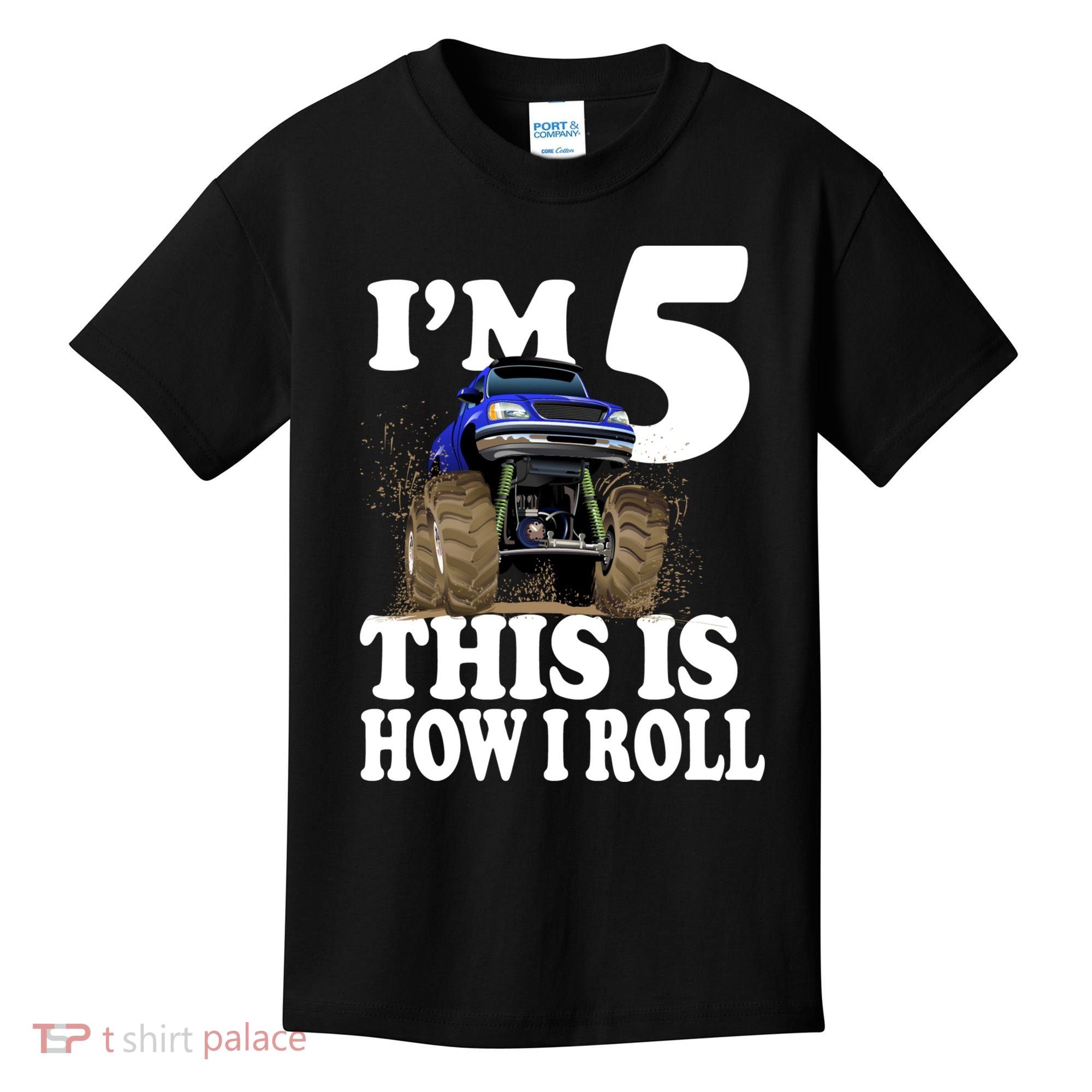 I'm 5 This Is How I Roll Monster Truck Kids T-Shirt