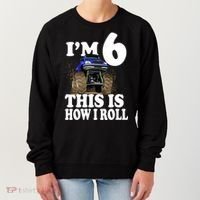 I'm 6 This Is How I Roll Monster Truck Women's Sweatshirt thumb 0