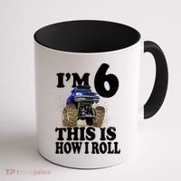 I'm 6 This Is How I Roll Monster Truck Coffee Mug thumb 1