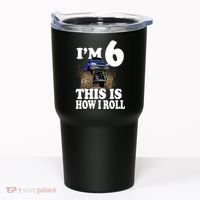 I'm 6 This Is How I Roll Monster Truck Tumbler thumb 0