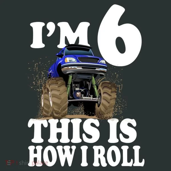 I'm 6 This Is How I Roll Monster Truck Hoodie