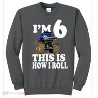I'm 6 This Is How I Roll Monster Truck Sweatshirt thumb 0