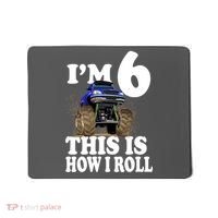 I'm 6 This Is How I Roll Monster Truck Mousepad thumb 0