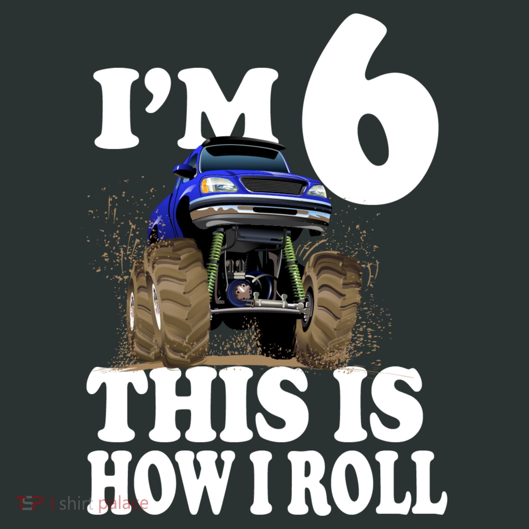 I'm 6 This Is How I Roll Monster Truck Mousepad