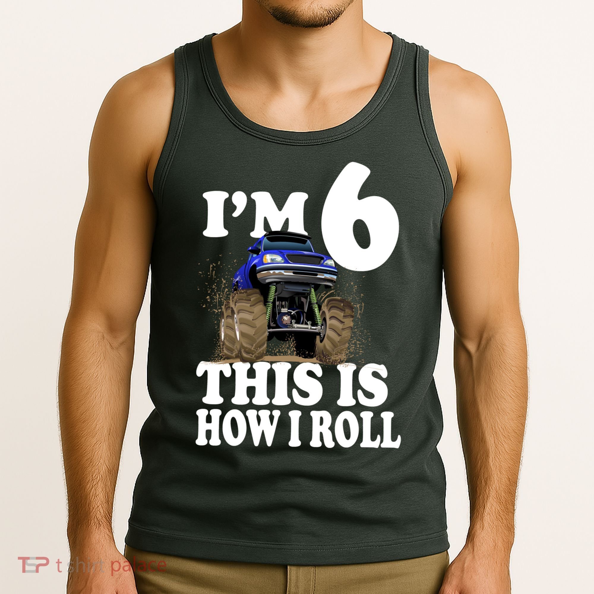 I'm 6 This Is How I Roll Monster Truck Tank Top