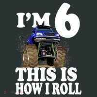 I'm 6 This Is How I Roll Monster Truck Women's Long Sleeve Shirt thumb 2