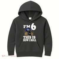 I'm 6 This Is How I Roll Monster Truck Kids Hoodie thumb 0