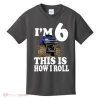 I'm 6 This Is How I Roll Monster Truck Kids T-Shirt thumb 0
