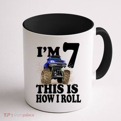 I'm 7 This Is How I Roll Monster Truck Coffee Mug back