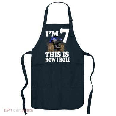 I'm 7 This Is How I Roll Monster Truck Apron