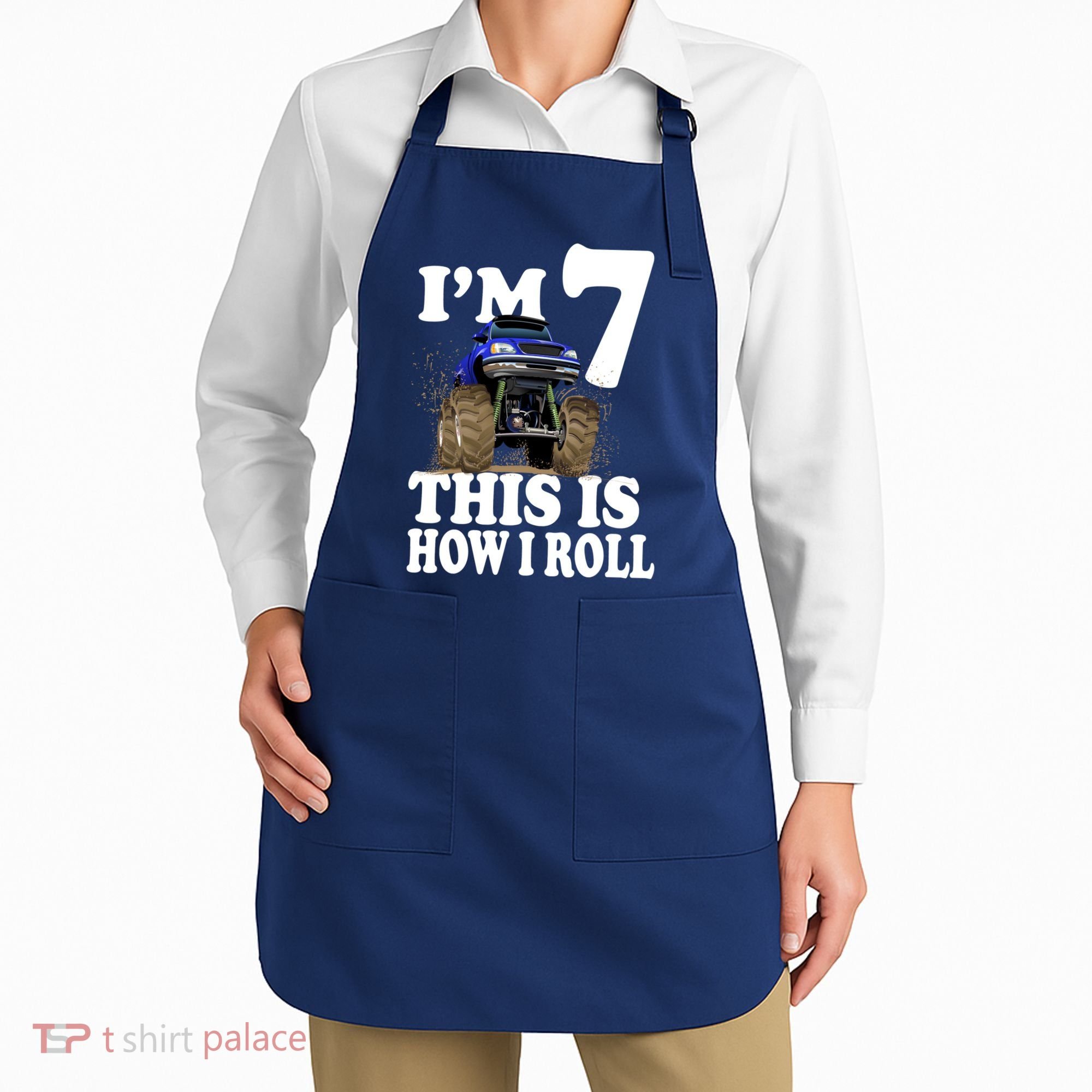I'm 7 This Is How I Roll Monster Truck Apron