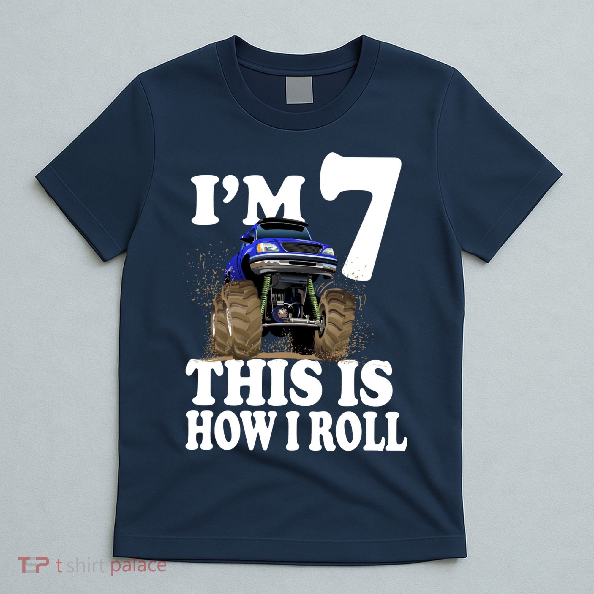I'm 7 This Is How I Roll Monster Truck T-Shirt