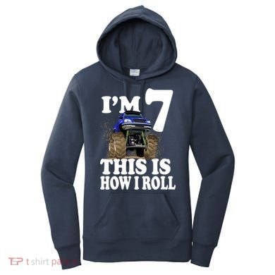 I'm 7 This Is How I Roll Monster Truck Women's Hoodie
