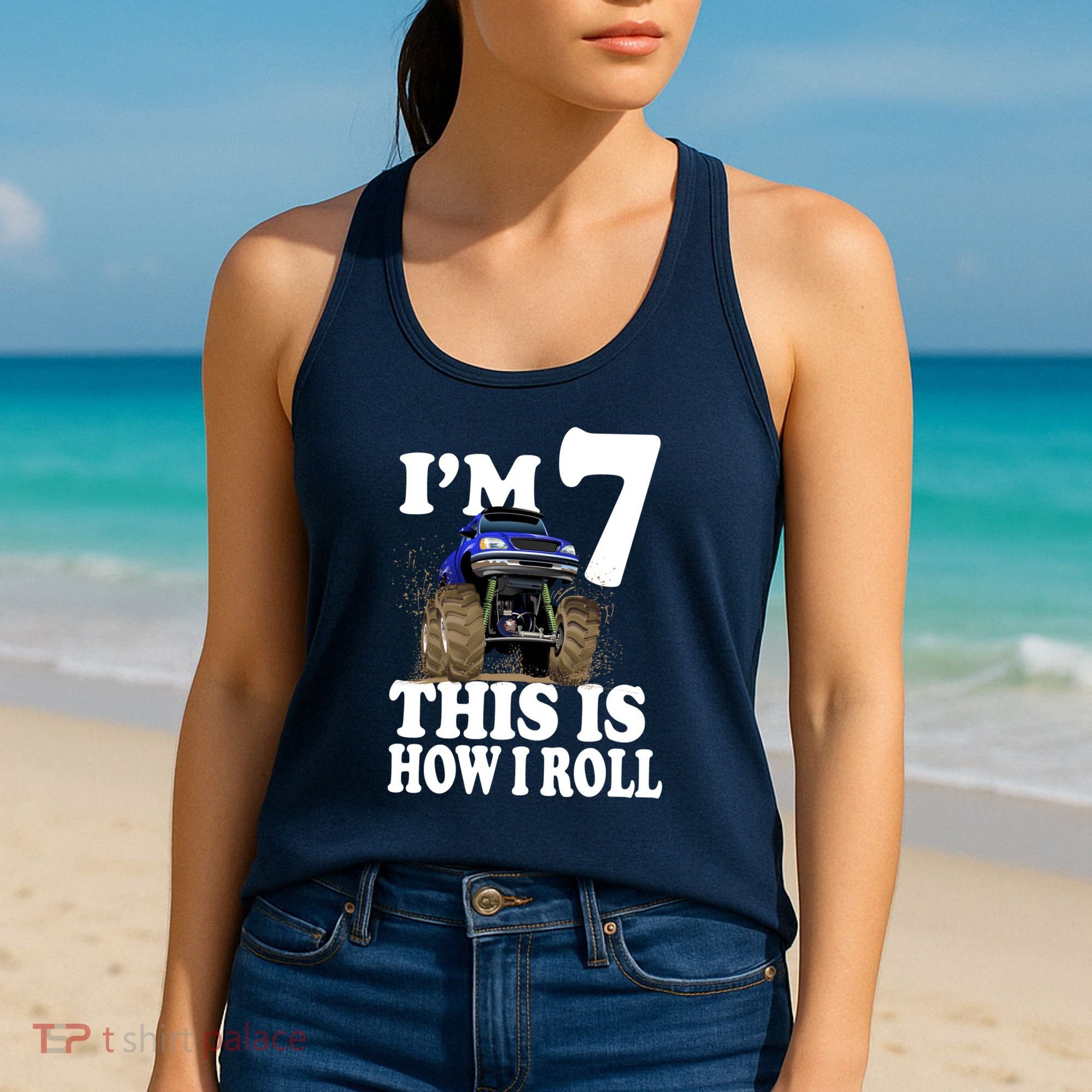 I'm 7 This Is How I Roll Monster Truck Women's Tank Top