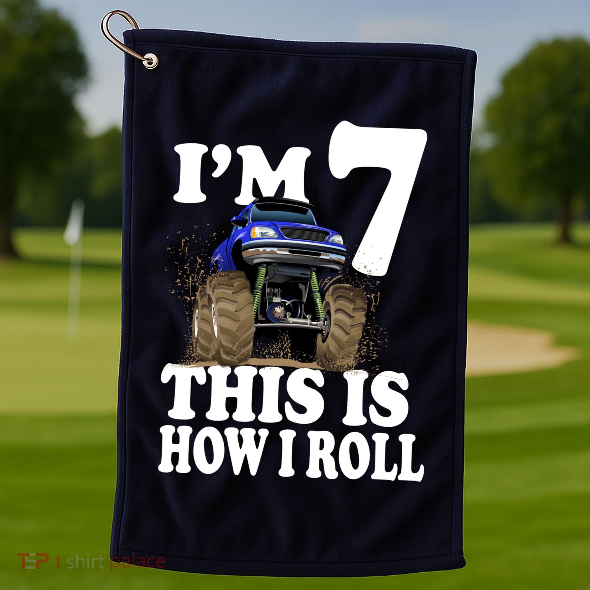 I'm 7 This Is How I Roll Monster Truck Golf Towel