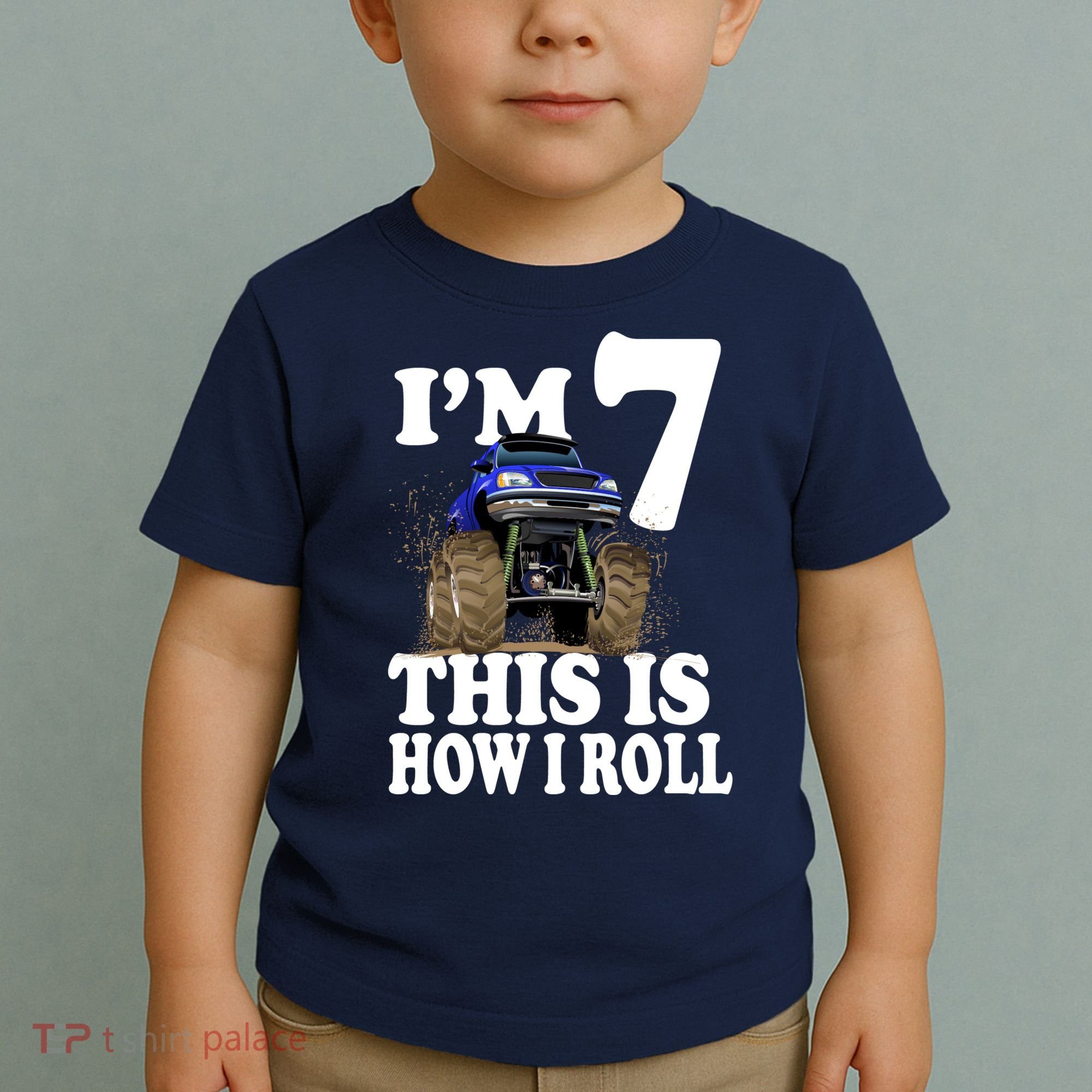I'm 7 This Is How I Roll Monster Truck Toddler T-Shirt