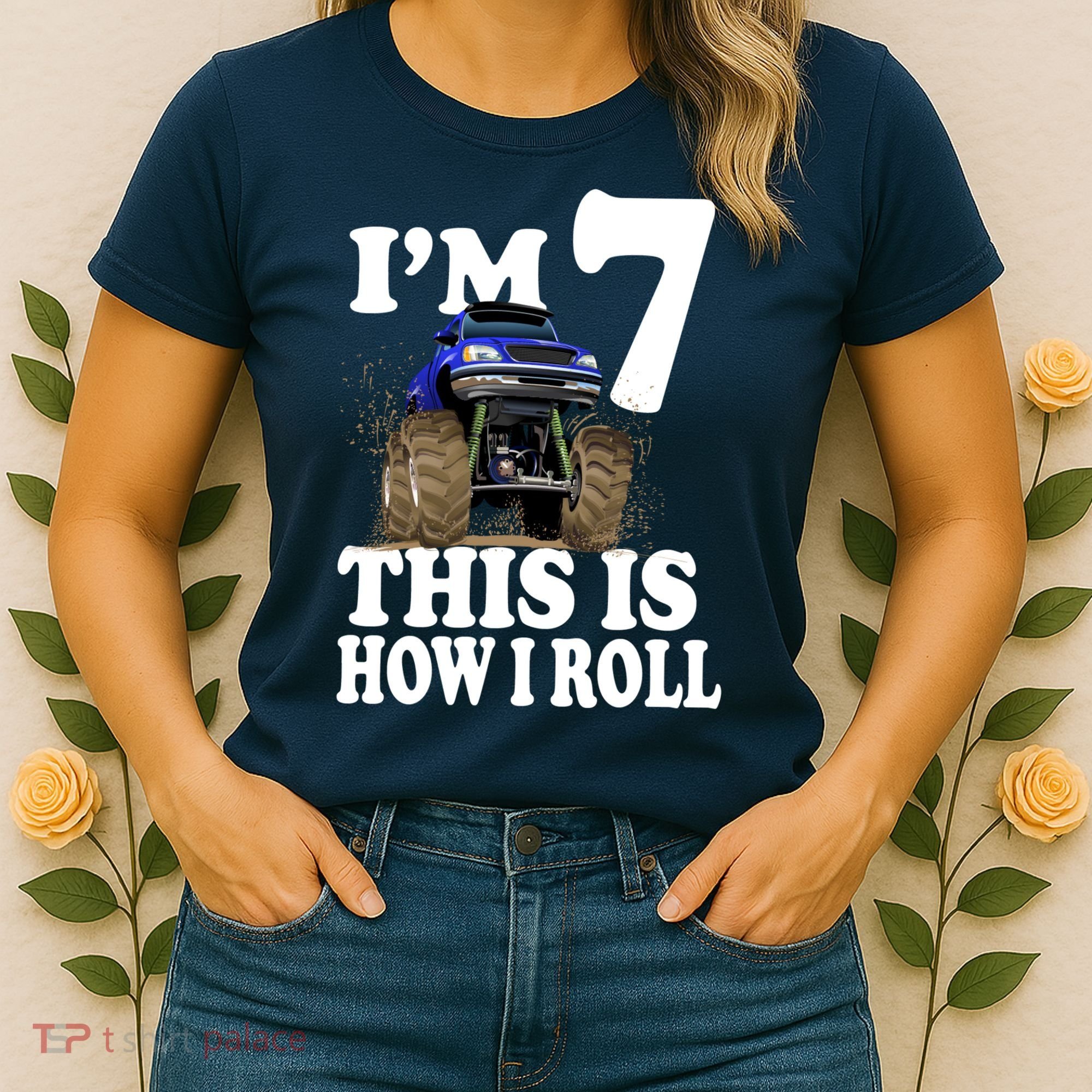 I'm 7 This Is How I Roll Monster Truck Women's T-Shirt