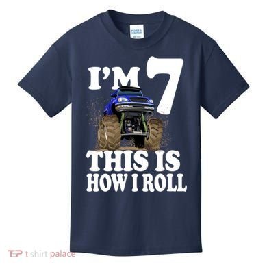 I'm 7 This Is How I Roll Monster Truck Kids T-Shirt