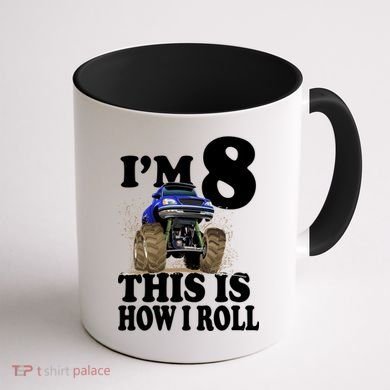 I'm 8 This Is How I Roll Monster Truck Coffee Mug back