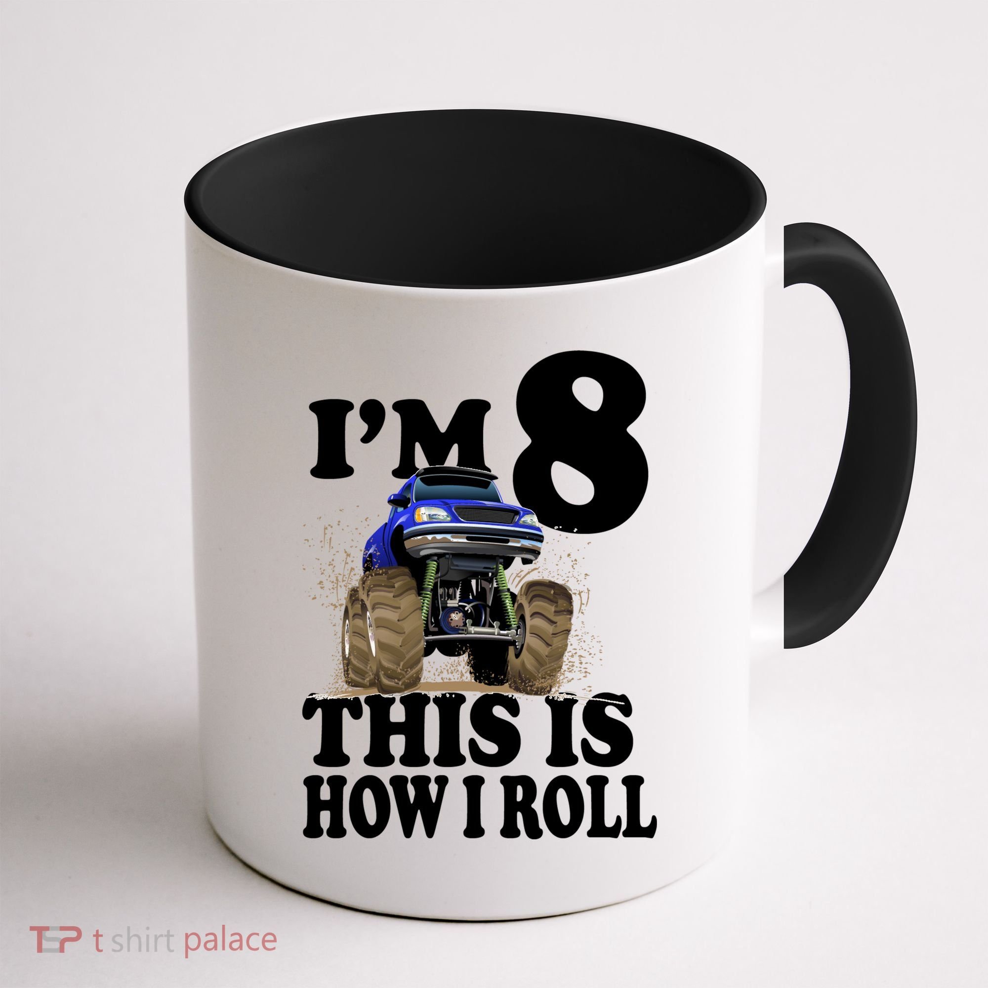 I'm 8 This Is How I Roll Monster Truck Coffee Mug