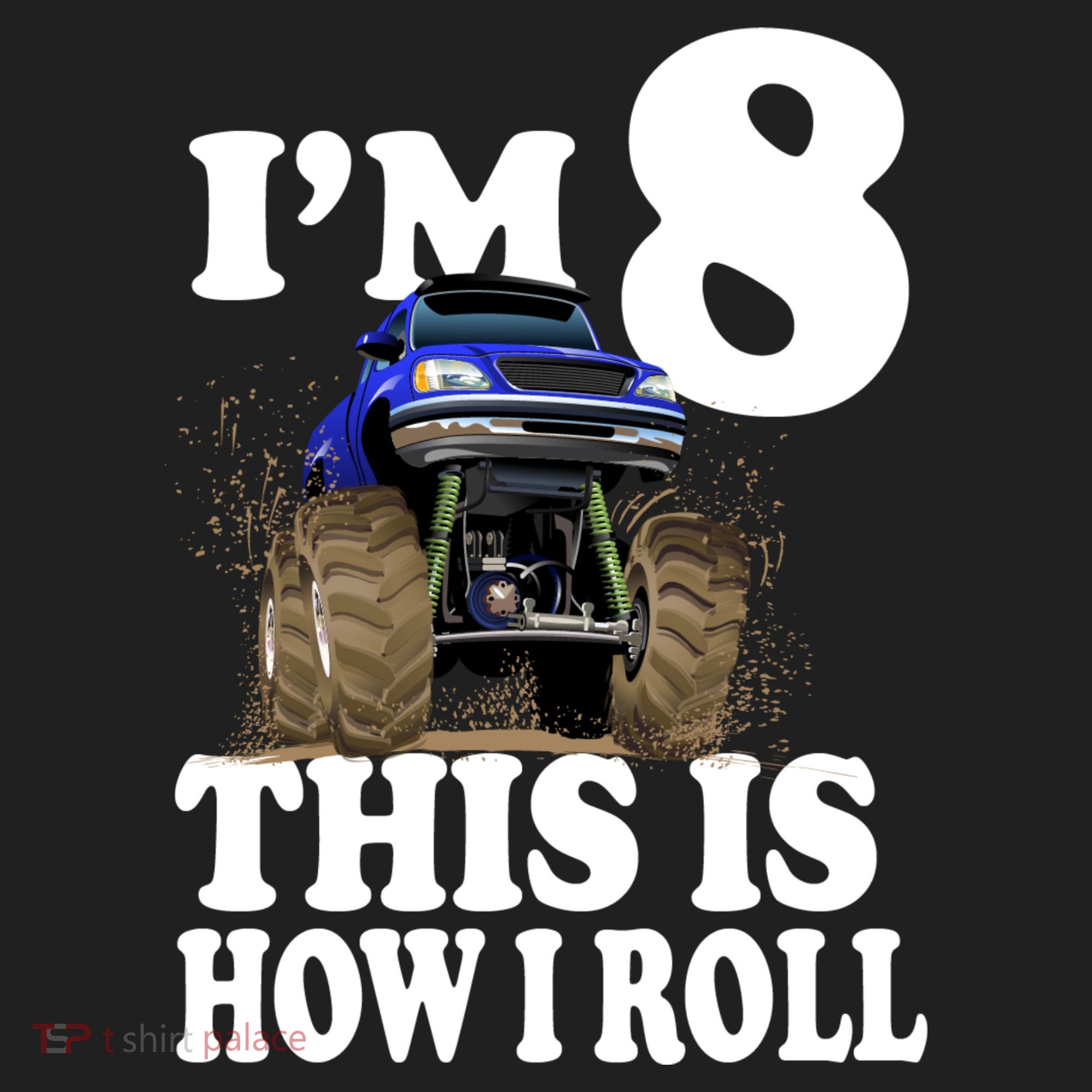 I'm 8 This Is How I Roll Monster Truck Hat