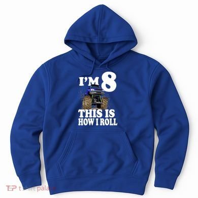 I'm 8 This Is How I Roll Monster Truck Hoodie