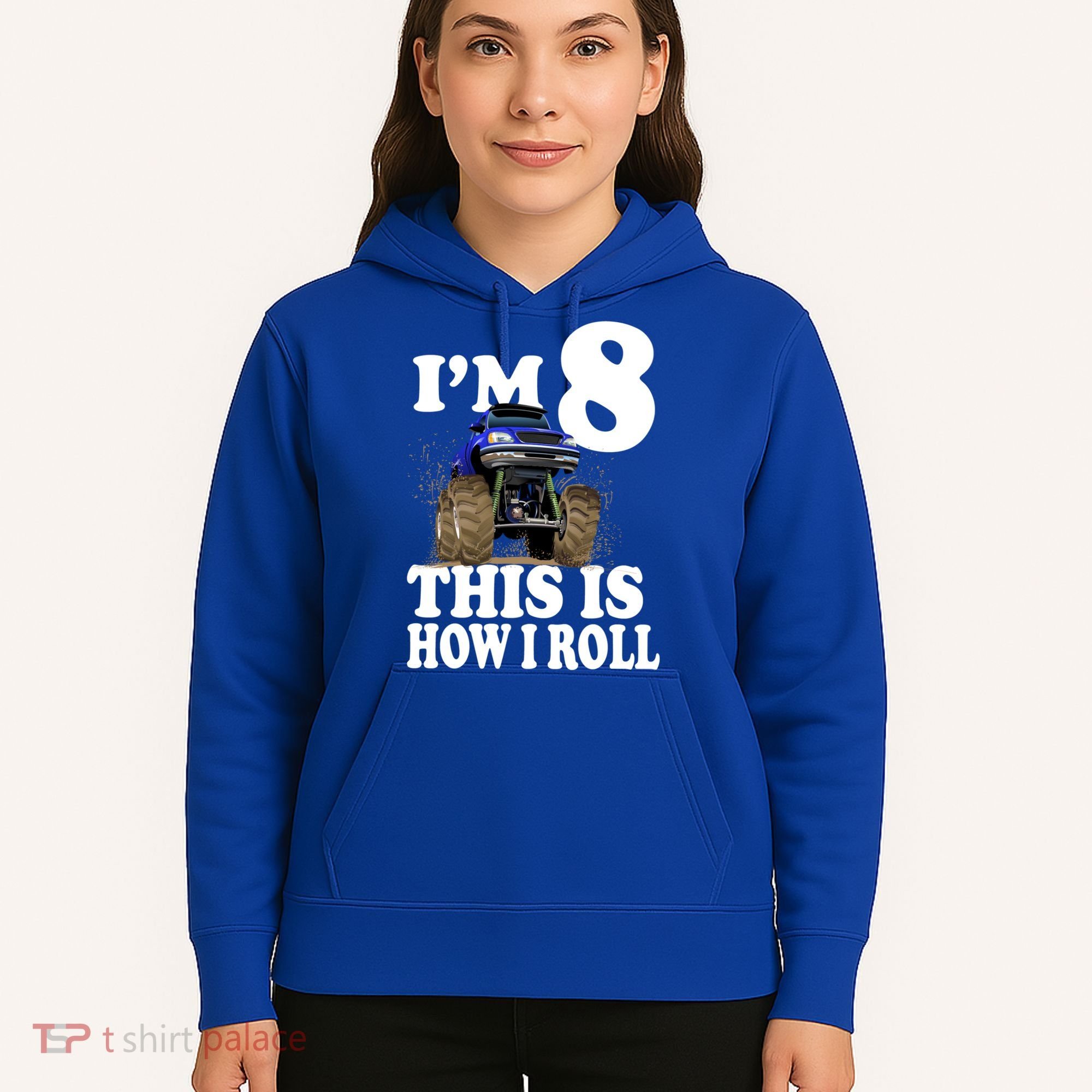 I'm 8 This Is How I Roll Monster Truck Hoodie