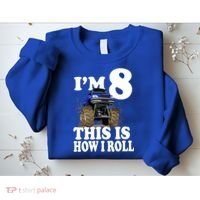 I'm 8 This Is How I Roll Monster Truck Sweatshirt thumb 2