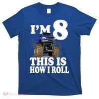 I'm 8 This Is How I Roll Monster Truck T-Shirt thumb 0