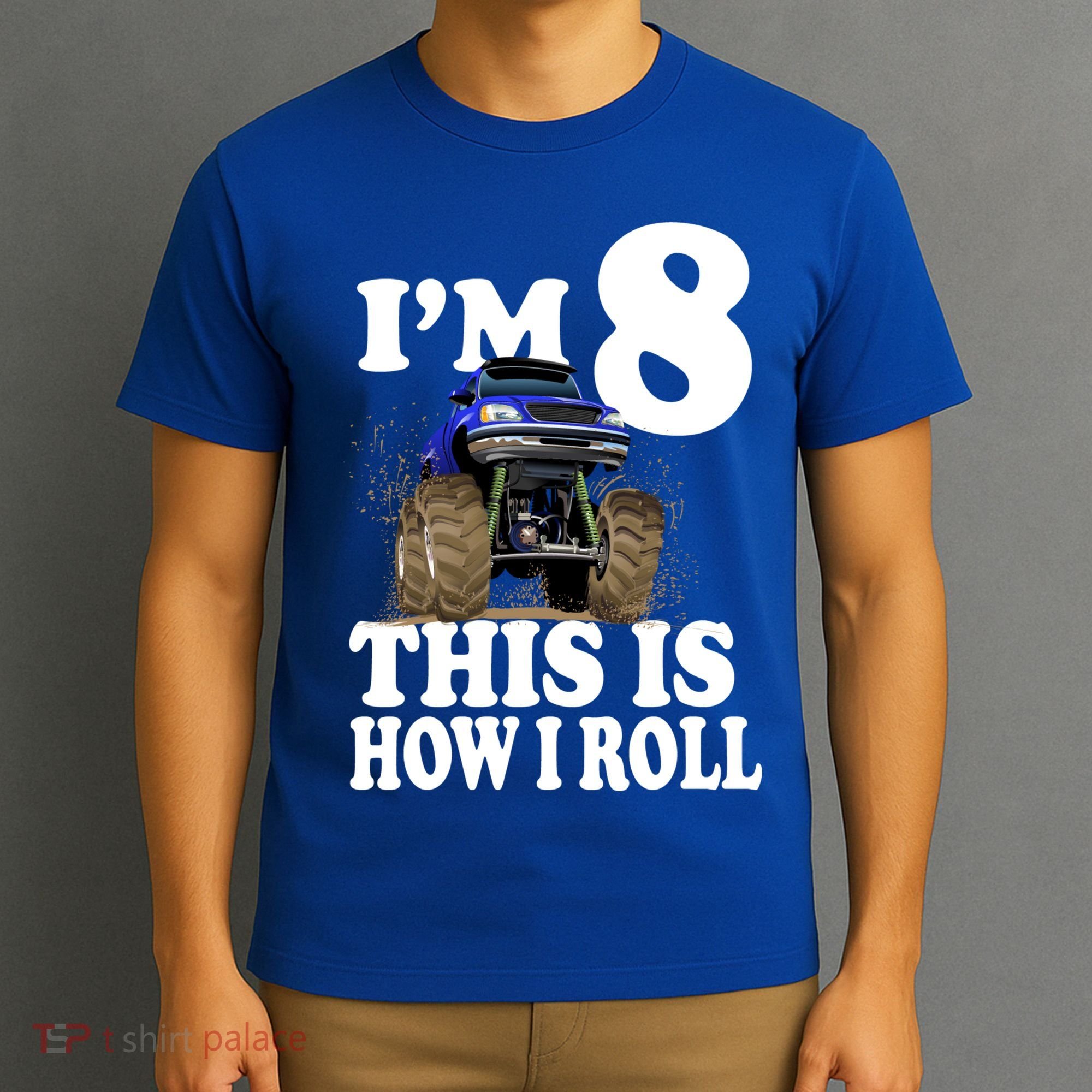 I'm 8 This Is How I Roll Monster Truck T-Shirt