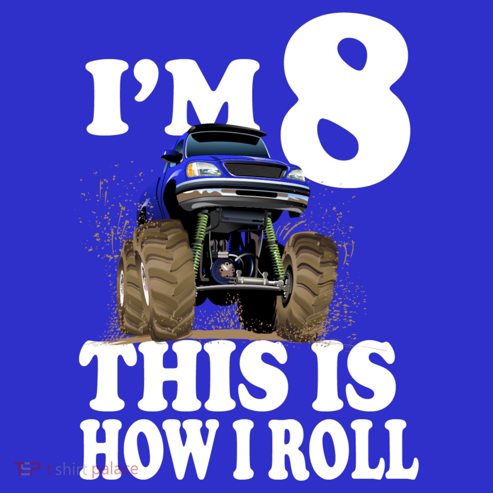 I'm 8 This Is How I Roll Monster Truck Mousepad