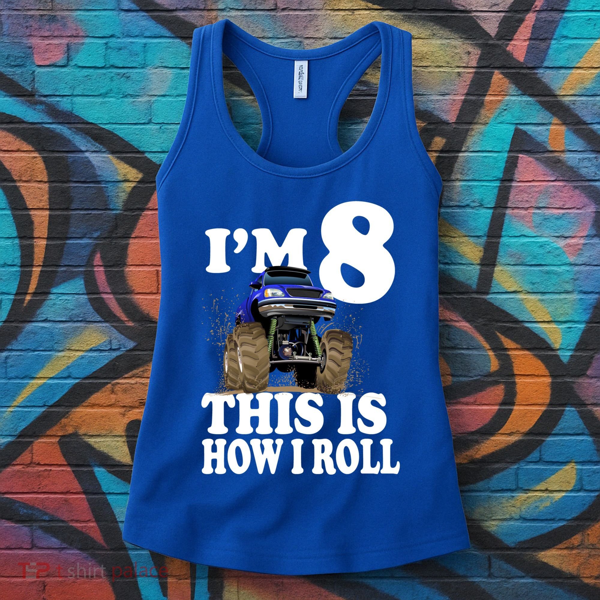 I'm 8 This Is How I Roll Monster Truck Women's Tank Top