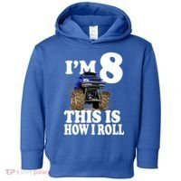 I'm 8 This Is How I Roll Monster Truck Toddler Hoodie thumb 0