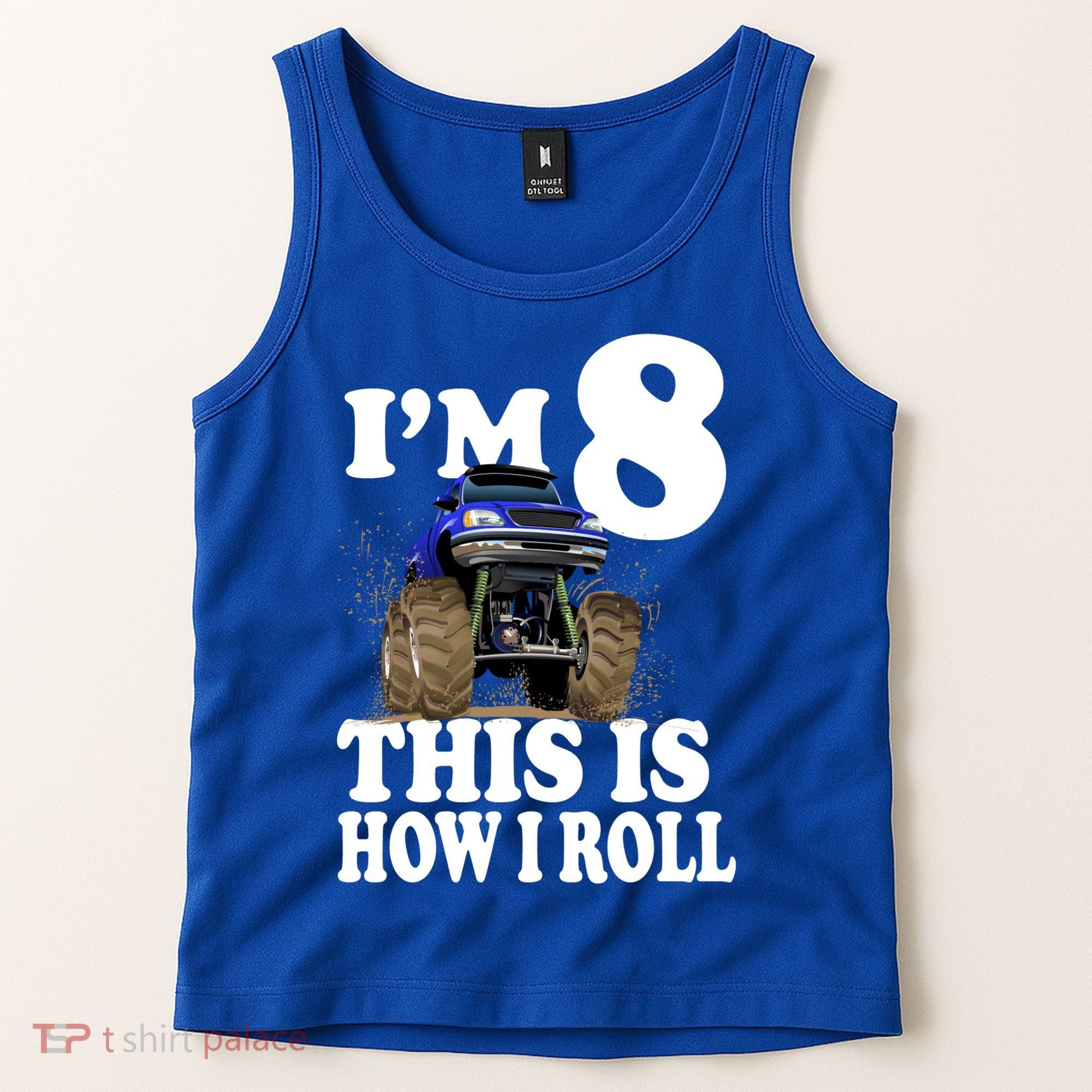 I'm 8 This Is How I Roll Monster Truck Tank Top
