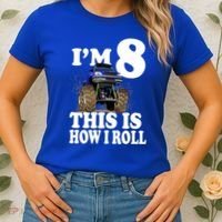I'm 8 This Is How I Roll Monster Truck Women's T-Shirt thumb 2