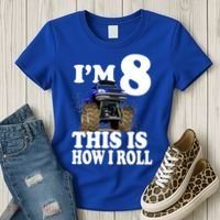 I'm 8 This Is How I Roll Monster Truck Women's T-Shirt thumb 3